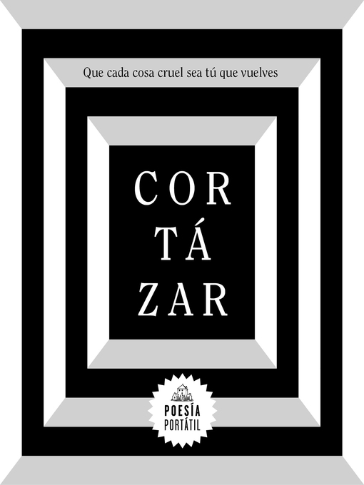 Title details for Que cada cosa cruel sea tú que vuelves (Flash Poesía) by Julio Cortázar - Wait list